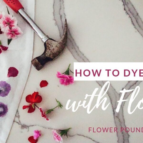 how to use flowers to dye fabric