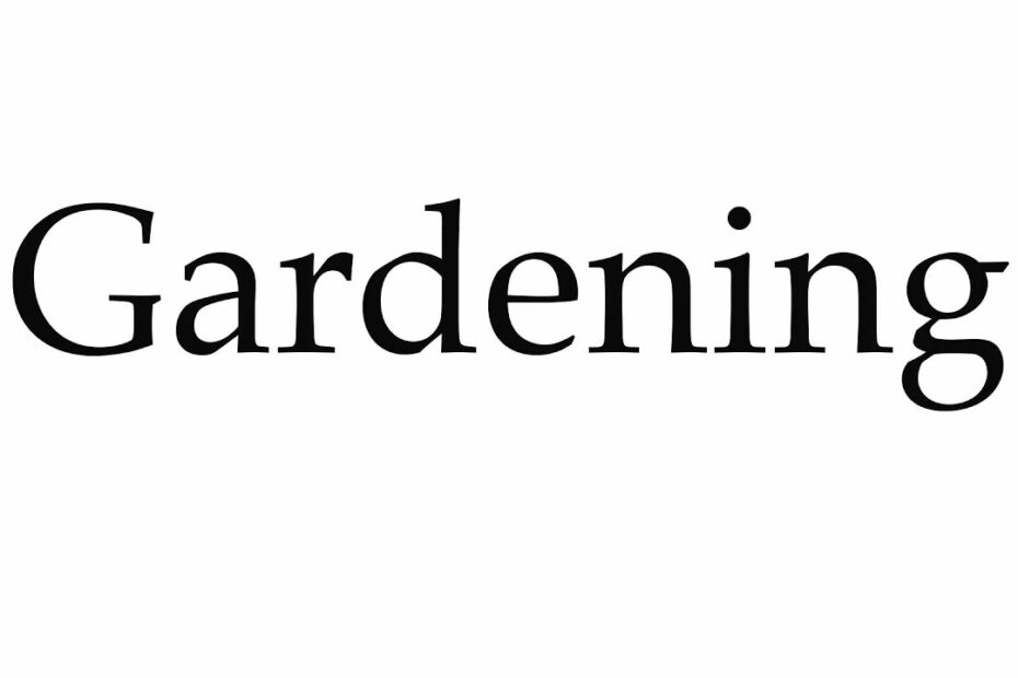 How to Pronounce Gardening